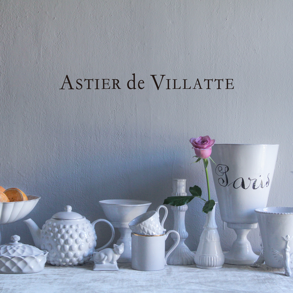 H.P.DECO】ASTIER de VILLATTE Ceramics Series | H.P.FRANCE公式サイト