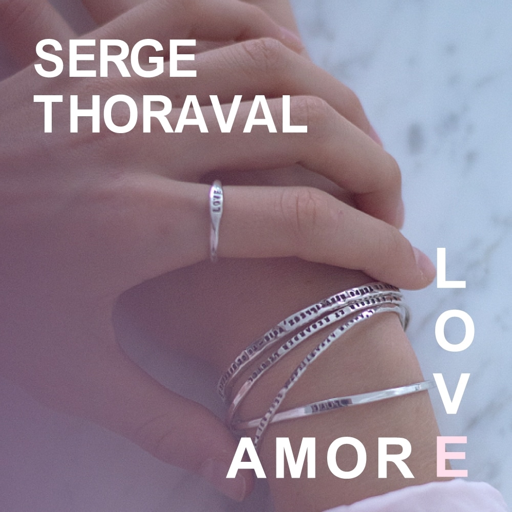 SERGE THORAVAL】LOVE -愛- | H.P.FRANCE公式サイト