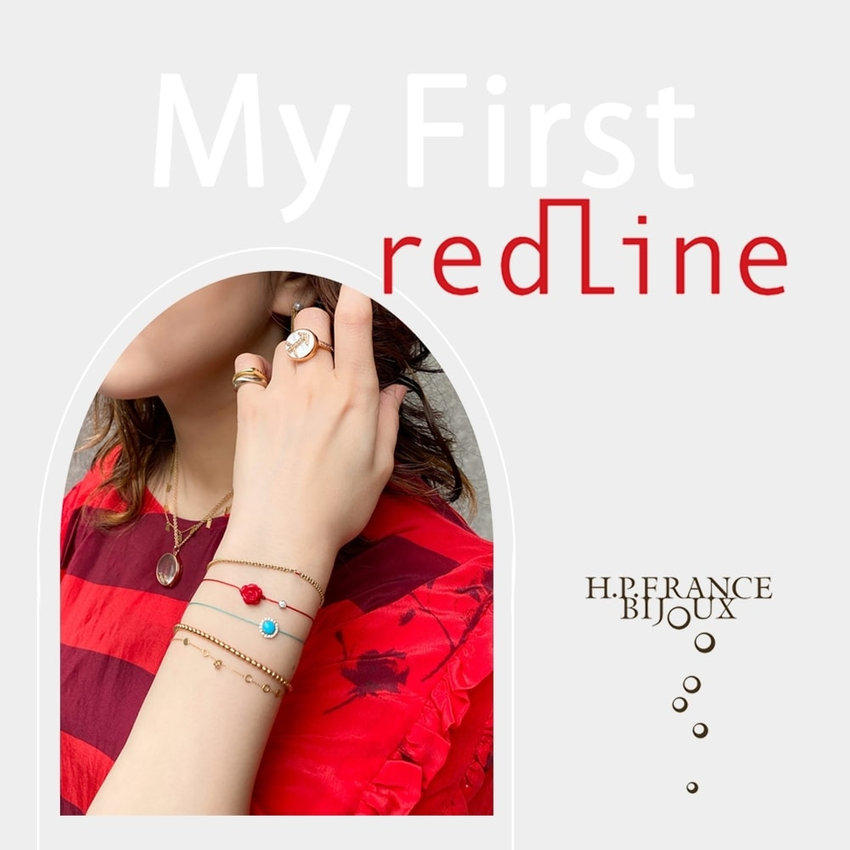 My First REDLINE | H.P.FRANCE BIJOUX | H.P.FRANCE公式サイト